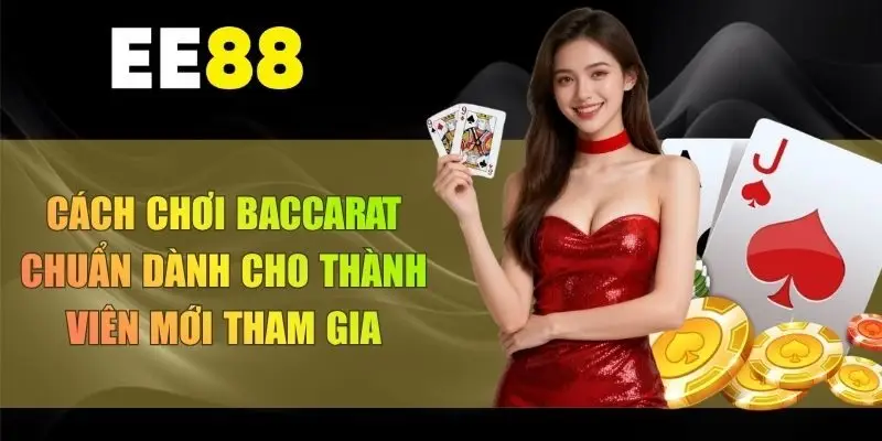 cách chơi Baccarat