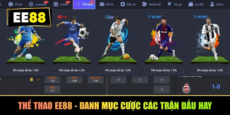 Thể Thao EE88 - Danh mục cược các trận đấu hay